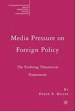 Media Pressure on Foreign Policy