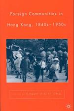 Foreign Communities in Hong Kong, 1840s-1950s