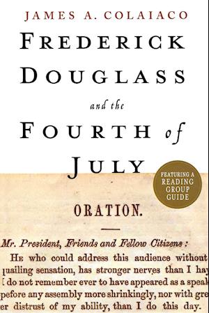 FREDERICK DOUGLASS AND THE FOURTH O