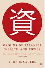 Origins of Japanese Wealth and Power