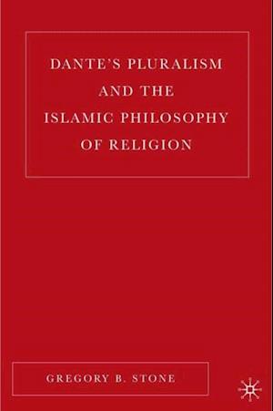 Dante's Pluralism and the Islamic Philosophy of Religion