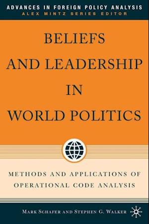 Beliefs and Leadership in World Politics