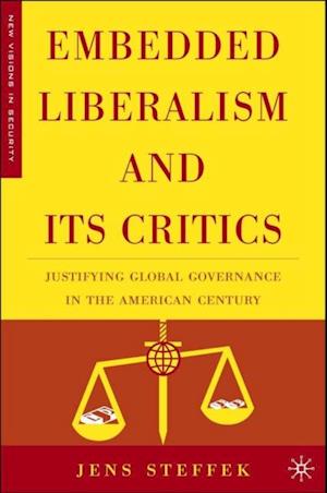 Embedded Liberalism and its Critics