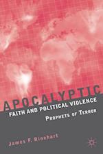 Apocalyptic Faith and Political Violence