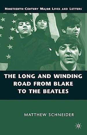 The Long and Winding Road from Blake to the Beatles