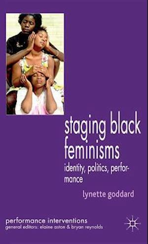 Staging Black Feminisms