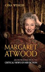 Margaret Atwood: An Introduction to Critical Views of Her Fiction