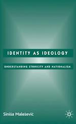 Identity as Ideology