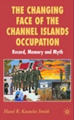 The Changing Face of the Channel Islands Occupation