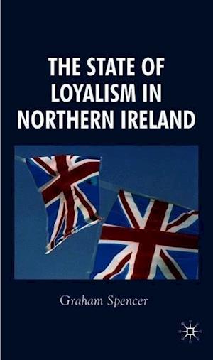 The State of Loyalism in Northern Ireland