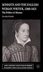 Sonnets and the English Woman Writer, 1560-1621