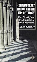 Contemporary Fiction and the Uses of Theory