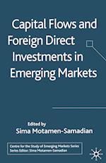 Capital Flows and Foreign Direct Investments in Emerging Markets