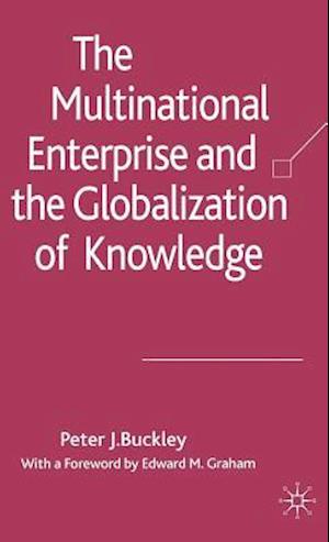 The Multinational Enterprise and the Globalization of Knowledge