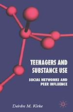 Teenagers and Substance Use