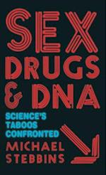 Sex, Drugs and DNA