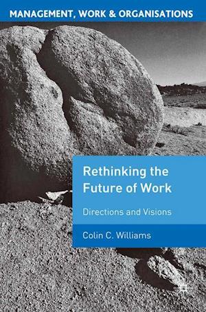 Re-Thinking the Future of Work