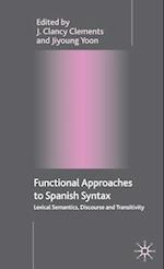 Functional Approaches to Spanish Syntax