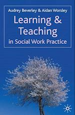 Learning and Teaching in Social Work Practice