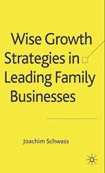 Wise Growth Strategies in Leading Family Businesses