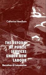 The Reform of Public Services Under New Labour