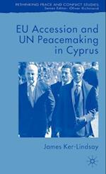 EU Accession and UN Peacemaking in Cyprus