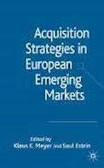 Acquisition Strategies in European Emerging Markets