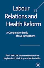 Labour Relations and Health Reform