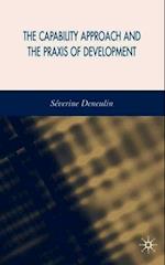 The Capability Approach and the Praxis of Development