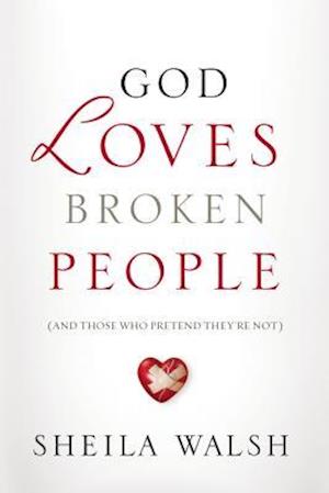 God Loves Broken People