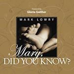 Mary Did You Know?