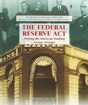 The Federal Reserve ACT