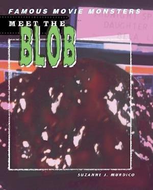 Meet the Blob