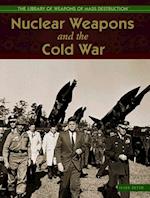 Nuclear Weapons and the Cold War