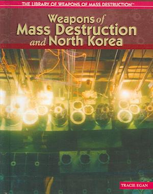 Weapons of Mass Destruction and North Korea