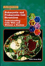 Eukaryotic and Prokaryotic Cell Structures