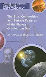 The Size, Composition, and Surface Features of the Planets Orbiting the Sun