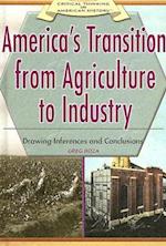 America's Transition from Agriculture to Industry