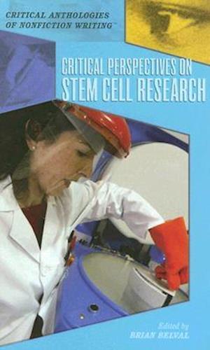 Critical Perspectives on Stem Cell Research