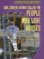 Cool Careers Without College for People Who Love Houses