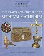 The Crafts and Culture of a Medieval Cathedral