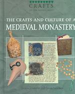 The Crafts and Culture of a Medieval Monastery