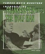 Introducing Frankenstein Meets the Wolf Man