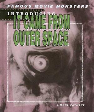 Introducing It Came from Outer Space