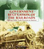 Government Regulation of the Railroads