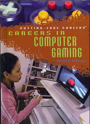 Careers in Computer Gaming