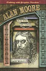 Alan Moore on His Work and Career