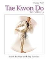 The Tae Kwon Do Handbook