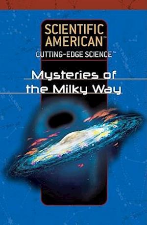 Mysteries of the Milky Way