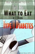 Tell Me What to Eat If I Have Type II Diabetes
